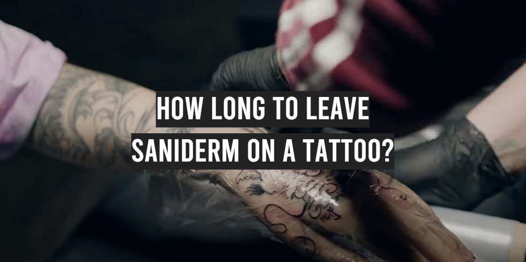 How Long to Leave Saniderm on a Tattoo?