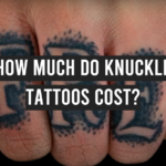 How Much Do Knuckle Tattoos Cost?