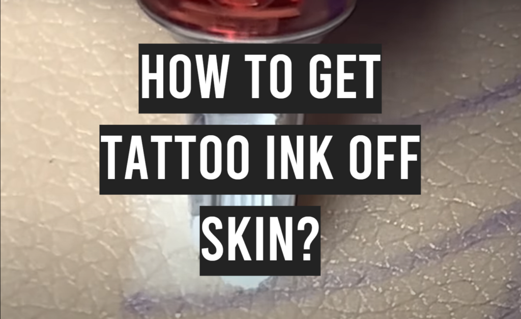 how-to-get-tattoo-ink-off-skin-tattooprofy