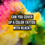 Can You Cover Up a Color Tattoo With Black?