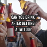 Can You Drink After Getting a Tattoo?