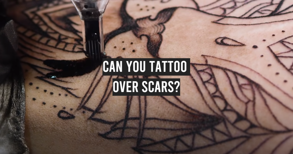 Can You Tattoo Over Scars TattooProfy