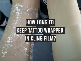 How Long to Keep Tattoo Wrapped in Cling Film?
