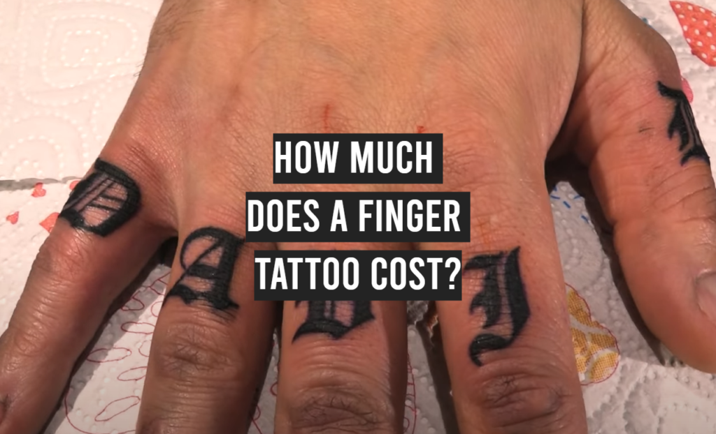 How Much Does a Finger Tattoo Cost? TattooProfy