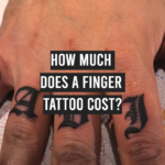 How Much Does a Finger Tattoo Cost?