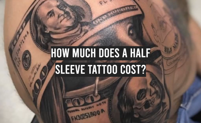 How Much Does a Half Sleeve Tattoo Cost? - TattooProfy