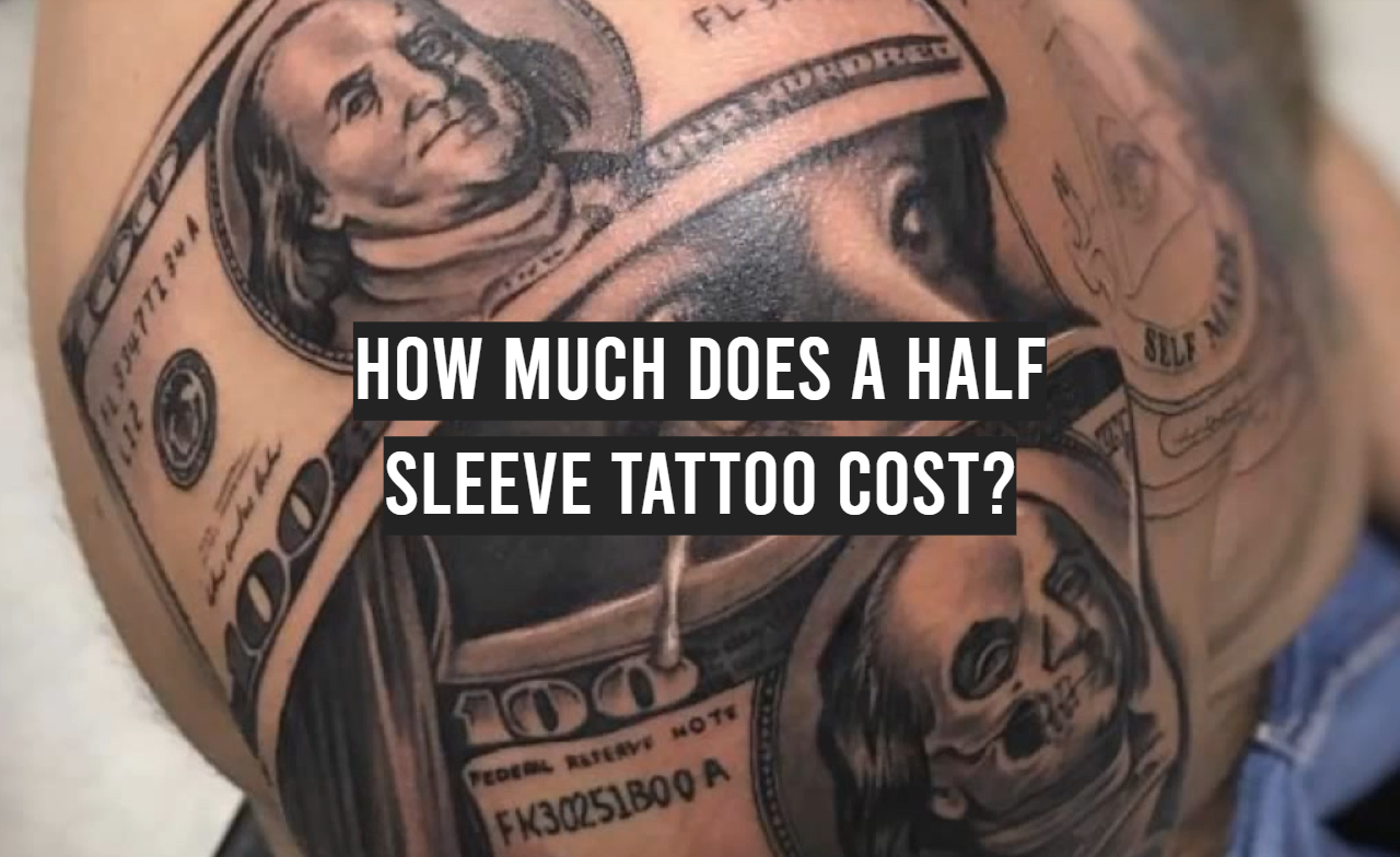 How Much Does a Half Sleeve Tattoo Cost?
