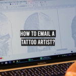 How to Email a Tattoo Artist?