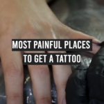 Most Painful Places to Get a Tattoo