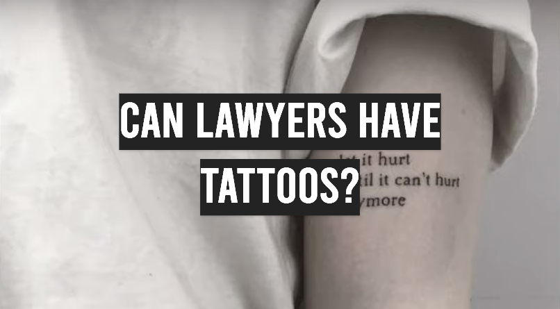 Can Lawyers Have Tattoos?