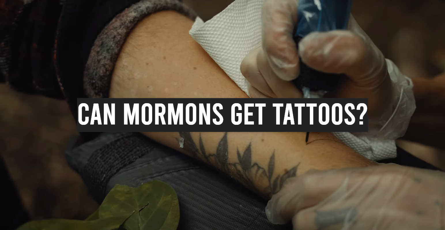 Can Mormons Get Tattoos?