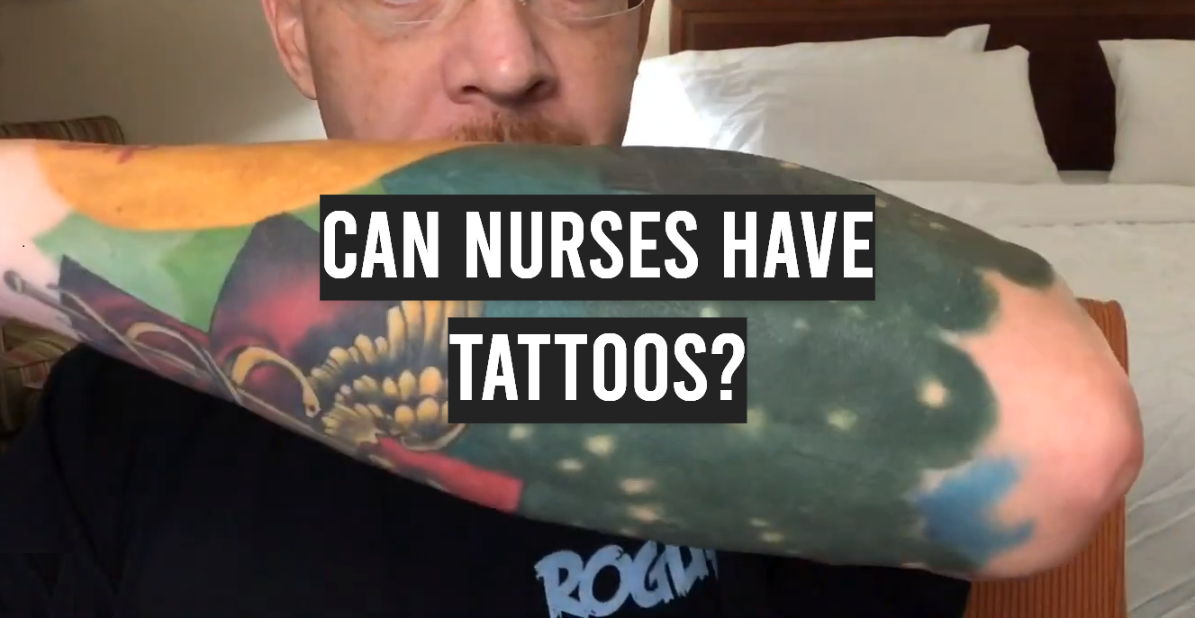 Can Nurses Have Tattoos?