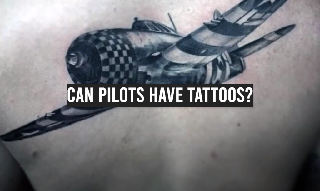 Can Pilots Have Tattoos? TattooProfy