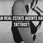 Can Real Estate Agents Have Tattoos?