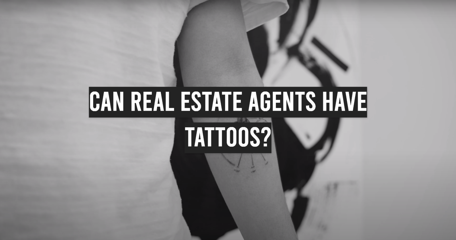 Can Real Estate Agents Have Tattoos?