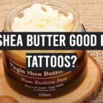 Is Shea Butter Good for Tattoos?