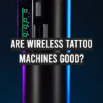 Are Wireless Tattoo Machines Good?