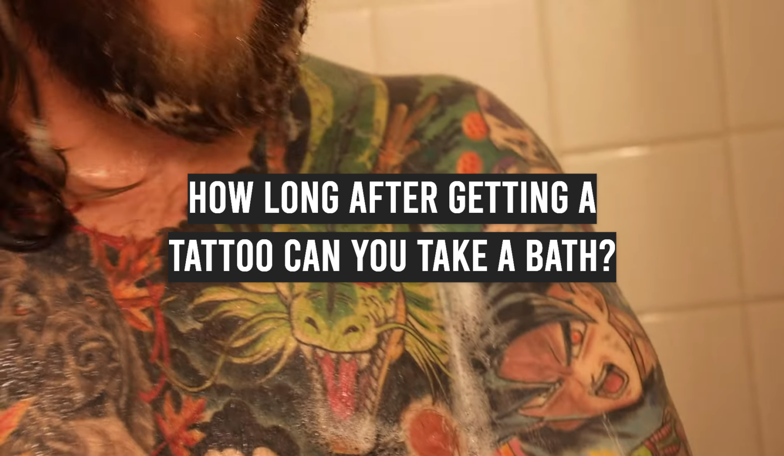 How Long After Getting a Tattoo Can You Take a Bath?